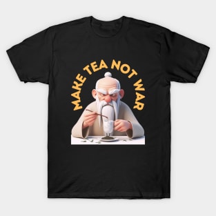 MAKE TEA NOT WAR T-Shirt